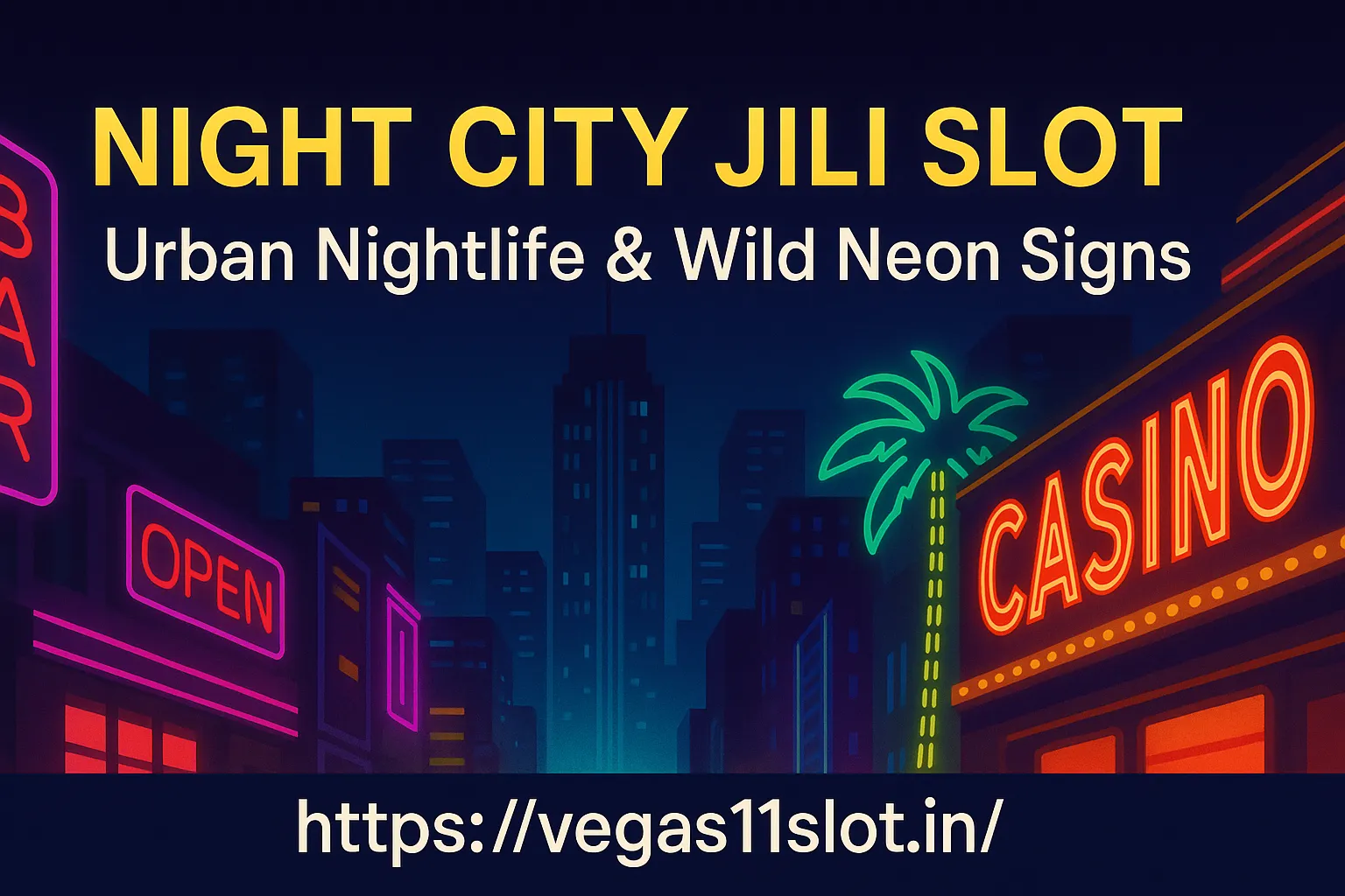 How to Win Big in JILI Night City Slot