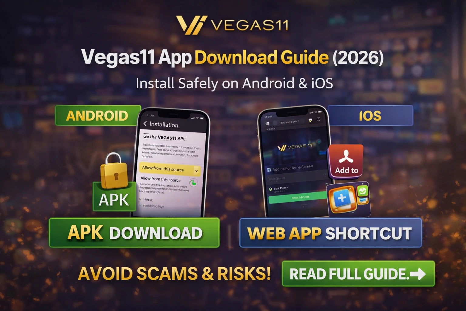 Vegas11 App Download Guide (2026)|How to Install on Android & iOS Safely