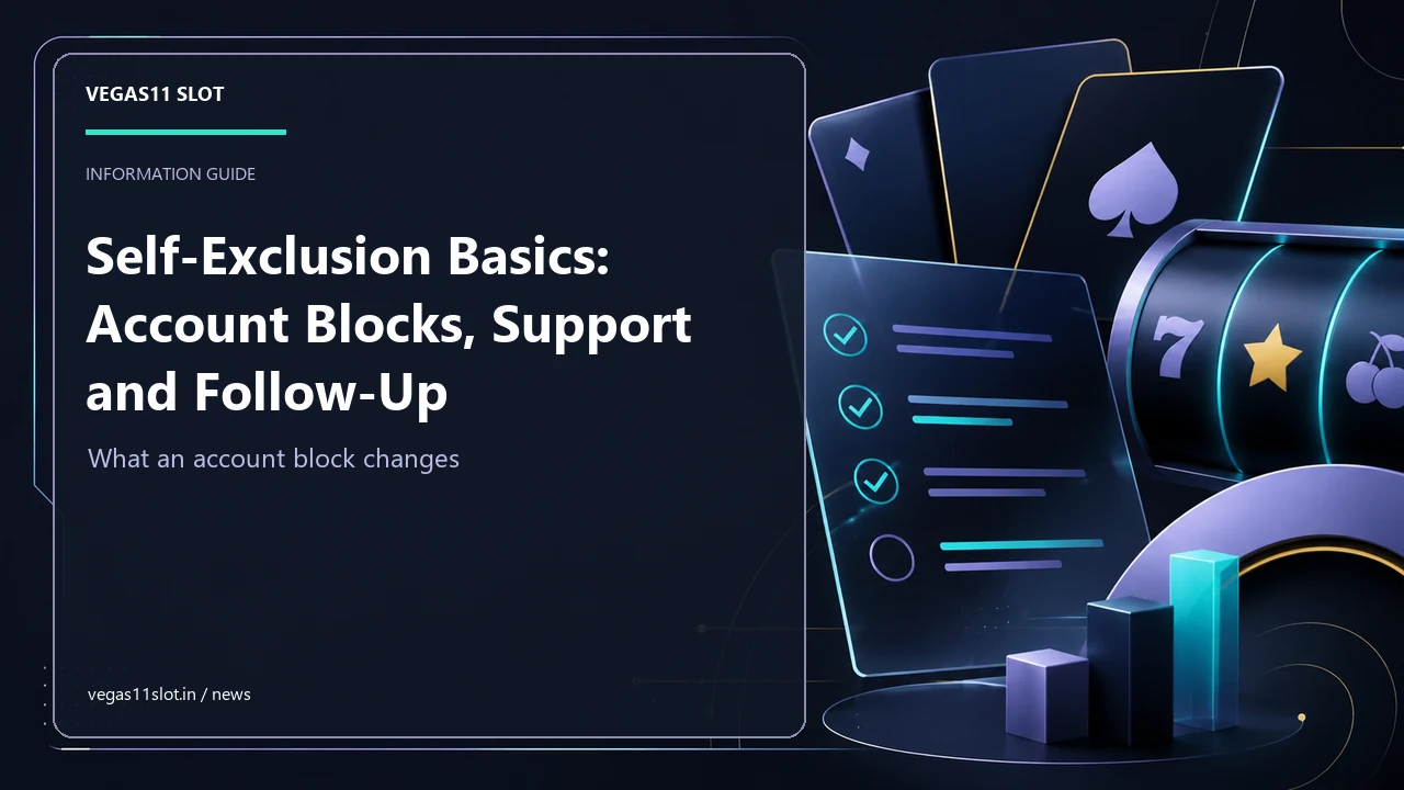 Self-Exclusion Basics: Account Blocks, Support and Follow-Up